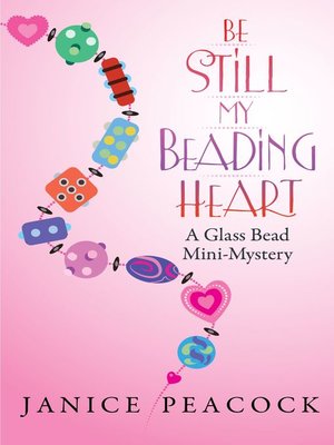 cover image of Be Still My Beading Heart